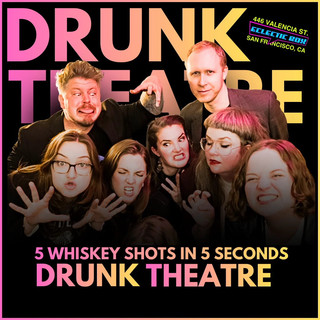 Drunk Theatre